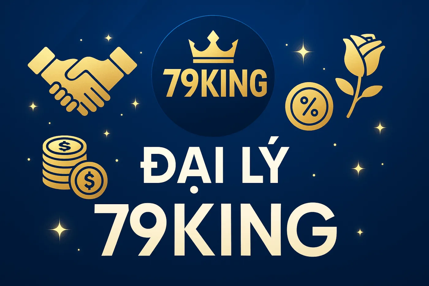 Hợp tác đại lý 79King chuyên nghiệp