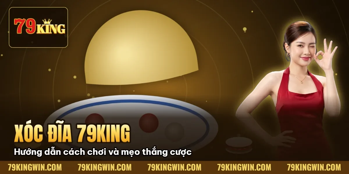Hình minh họa bài viết: Xóc Đĩa 79King: Hướng Dẫn Soi Cầu & Kỹ Thuật Đọc Vị Thực Chiến (2026)